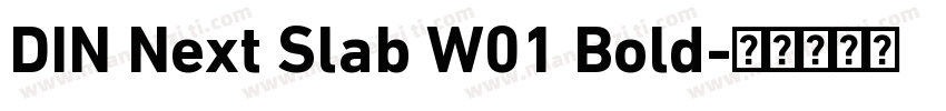 DIN Next Slab W01 Bold字体转换